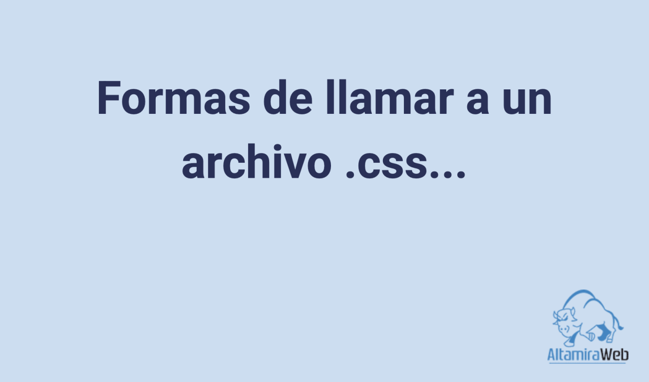 Formas De Llamar A Un Archivo .css