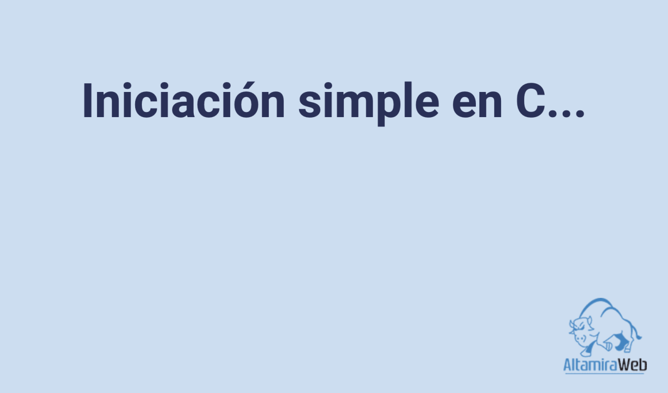 Iniciación Simple En C